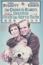 Watch The Grass Is Always Greener Over the Septic Tank Movie4k