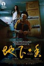 Watch Underground Fragrance Movie4k