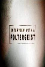 Watch Interview with a Poltergeist Movie4k