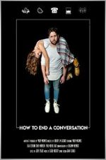 Watch How to End A Conversation (Short 2021) Movie4k