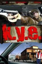 Watch K.Y.E.: Kill Your Enemy Movie4k