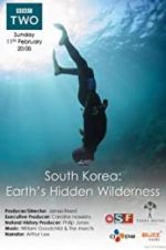 Watch South Korea: Earth\'s Hidden Wilderness Movie4k