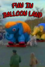 Watch Fun in Balloon Land Movie4k