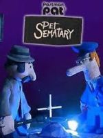 Watch Postman Pat's Pet Sematary (Short 2011) Movie4k