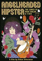 Watch Angelheaded Hipster: The Songs of Marc Bolan & T. Rex Movie4k
