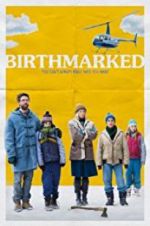 Watch Birthmarked Movie4k