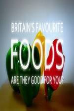 Watch Britain's Favourite Foods - Are They Good for You? Movie4k