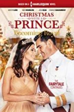 Watch Christmas with a Prince - Becoming Royal Movie4k