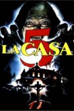 Watch La casa 5 Movie4k