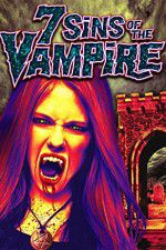 Watch 7 Sins of the Vampire Movie4k