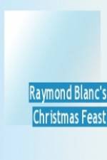 Watch Raymond Blanc's Christmas Feast Movie4k