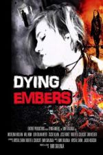 Watch Dying Embers Movie4k