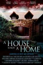 Watch A House Is Not a Home Movie4k