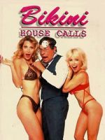 Watch Bikini House Calls Movie4k