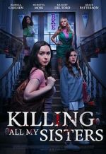 Watch Killing All My Sisters Movie4k