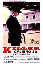 Watch Killer Caliber .32 Movie4k
