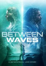 Watch Between Waves Movie4k