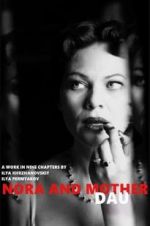 Watch DAU. Nora Mother Movie4k