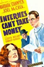 Watch Internes Can\'t Take Money Movie4k