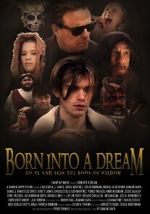Watch Born Into a Dream Movie4k