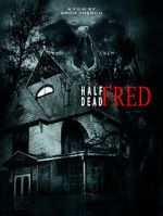 Watch Half Dead Fred Movie4k