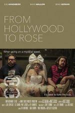 Watch From Hollywood to Rose Movie4k