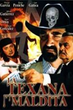 Watch La texana maldita Movie4k