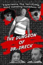 Watch The Dungeon of Dr Dreck Movie4k