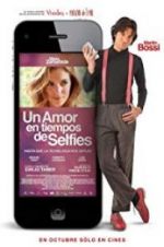 Watch Un amor en tiempos de selfies Movie4k