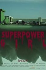 Watch Superpower Girl Movie4k