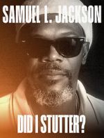 Watch Samuel L. Jackson: Did I Stutter? Movie4k