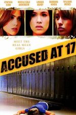 Watch Accused at 17 Movie4k