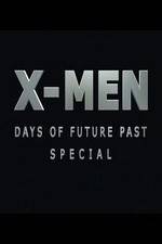 Watch X-Men: Days of Future Past Special Online Movie4k