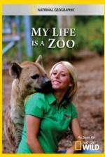 Watch National Geographic My Life Is A Zoo Movie4k