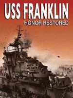 Watch USS Franklin: Honor Restored Movie4k