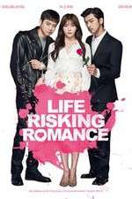 Watch Life Risking Romance Movie4k