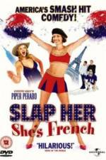 Watch Slap Her... She's French Movie4k