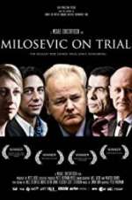 Watch Milosevic on Trial Movie4k