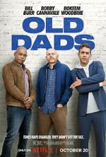 Watch Old Dads Online Movie4k
