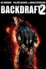 Watch Backdraft 2 Movie4k