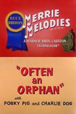 Watch Often an Orphan (Short 1949) Movie4k