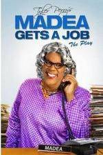 Watch Tyler Perry's Madea Gets a Job The Play Movie4k