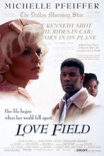 Watch Love Field Movie4k