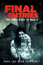 Watch The Video Diary of Madi O, Final Entries Movie4k