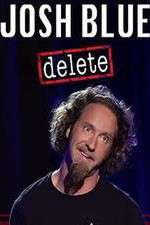 Watch Josh Blue Delete Movie4k