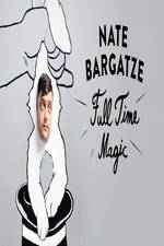 Watch Nate Bargatze: Full Time Magic Movie4k