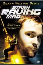 Watch Stark Raving Mad Movie4k