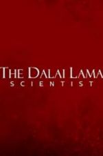 Watch The Dalai Lama: Scientist Movie4k