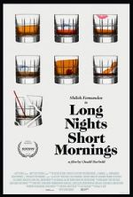 Watch Long Nights Short Mornings Movie4k