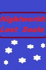 Watch Nightworld: Lost Souls Movie4k